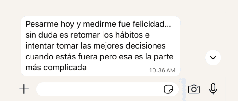 Captura de mensaje de una integrante de 6×6: pesarse y medirse fue felicidad; lo clave es retomar los hábitos.
